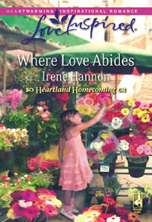 [Heartland Homecoming 03] • Where Love Abides